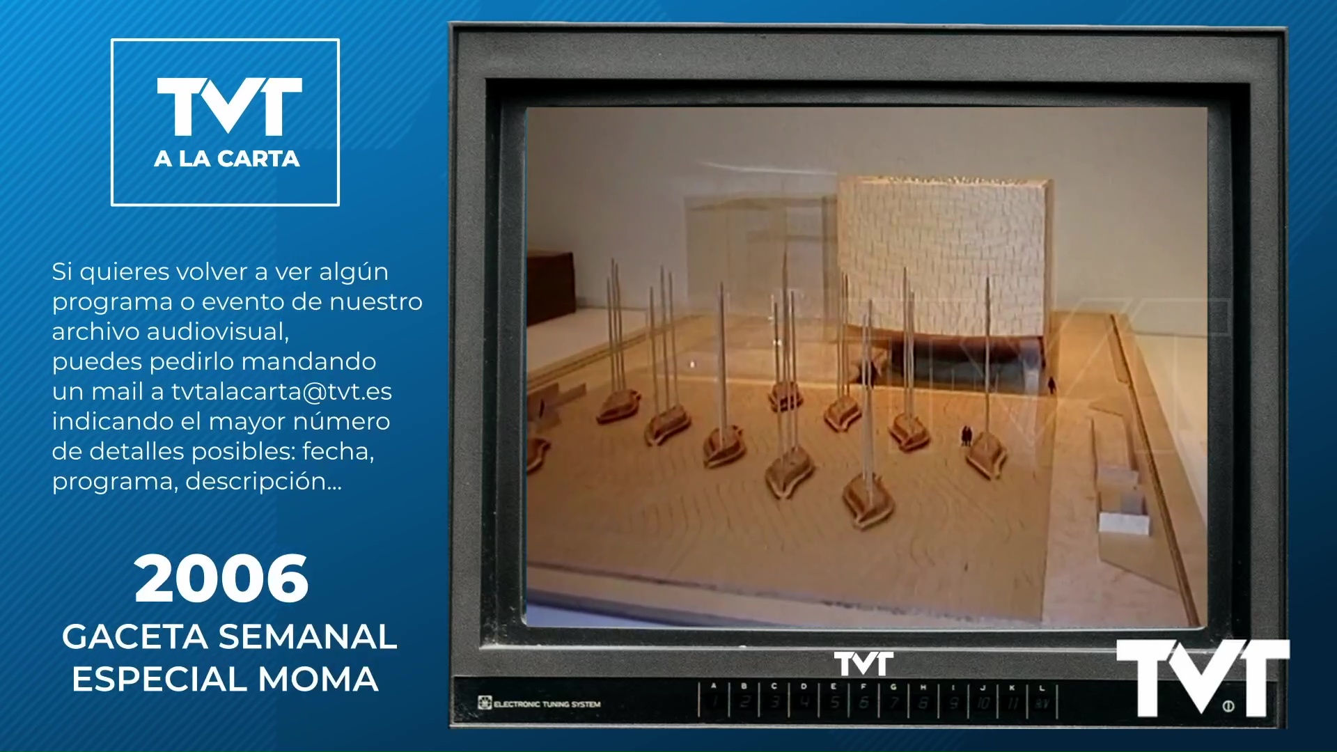 TVT a la Carta - 118 - Gaceta Semanal: MOMA
